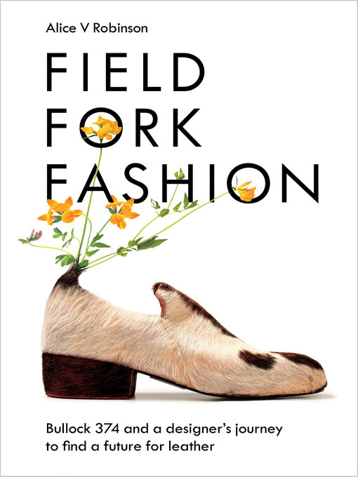 Title details for Field, Fork, Fashion by Alice V Robinson - Available